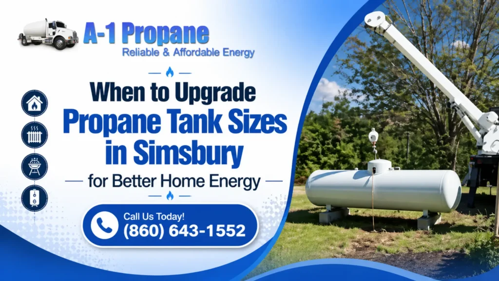Propane Tank Sizes in Simsbury - Upgrade Better Home Energy
